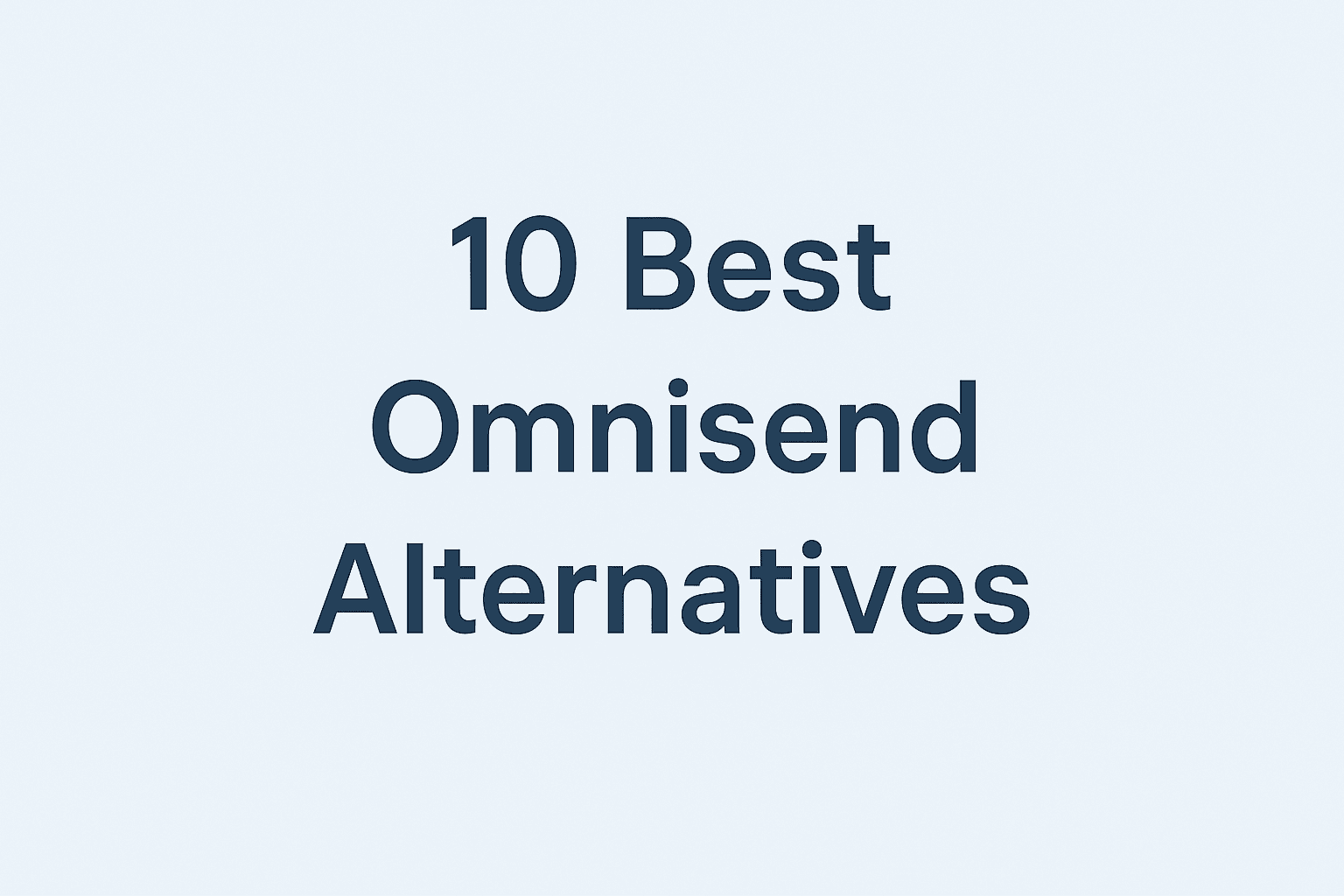 10 Best Omnisend Alternatives in 2025